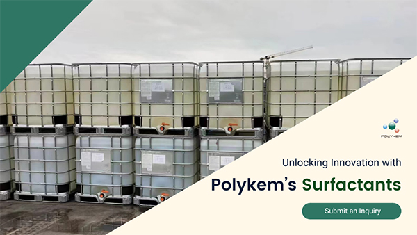 PolyKemの高性能界面活性剤によるイノベーションのロックを解除します