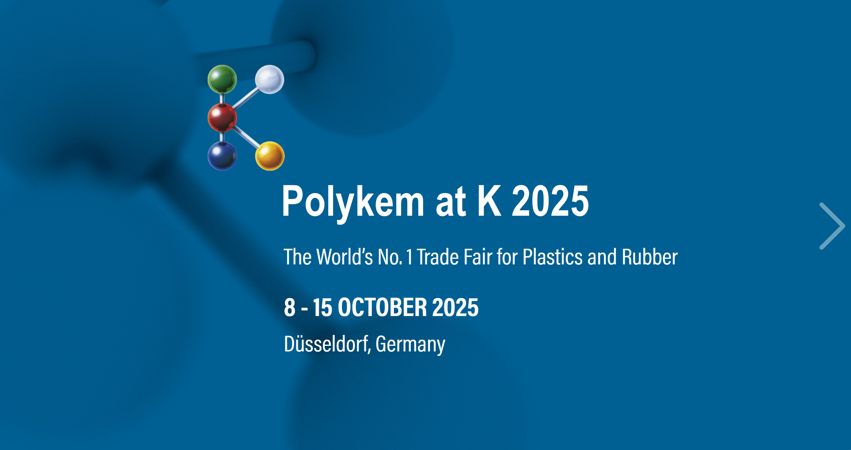 Polykemは、プラスチックとラバーの世界第1位の見本市であるK 2025に参加するように勧めています。