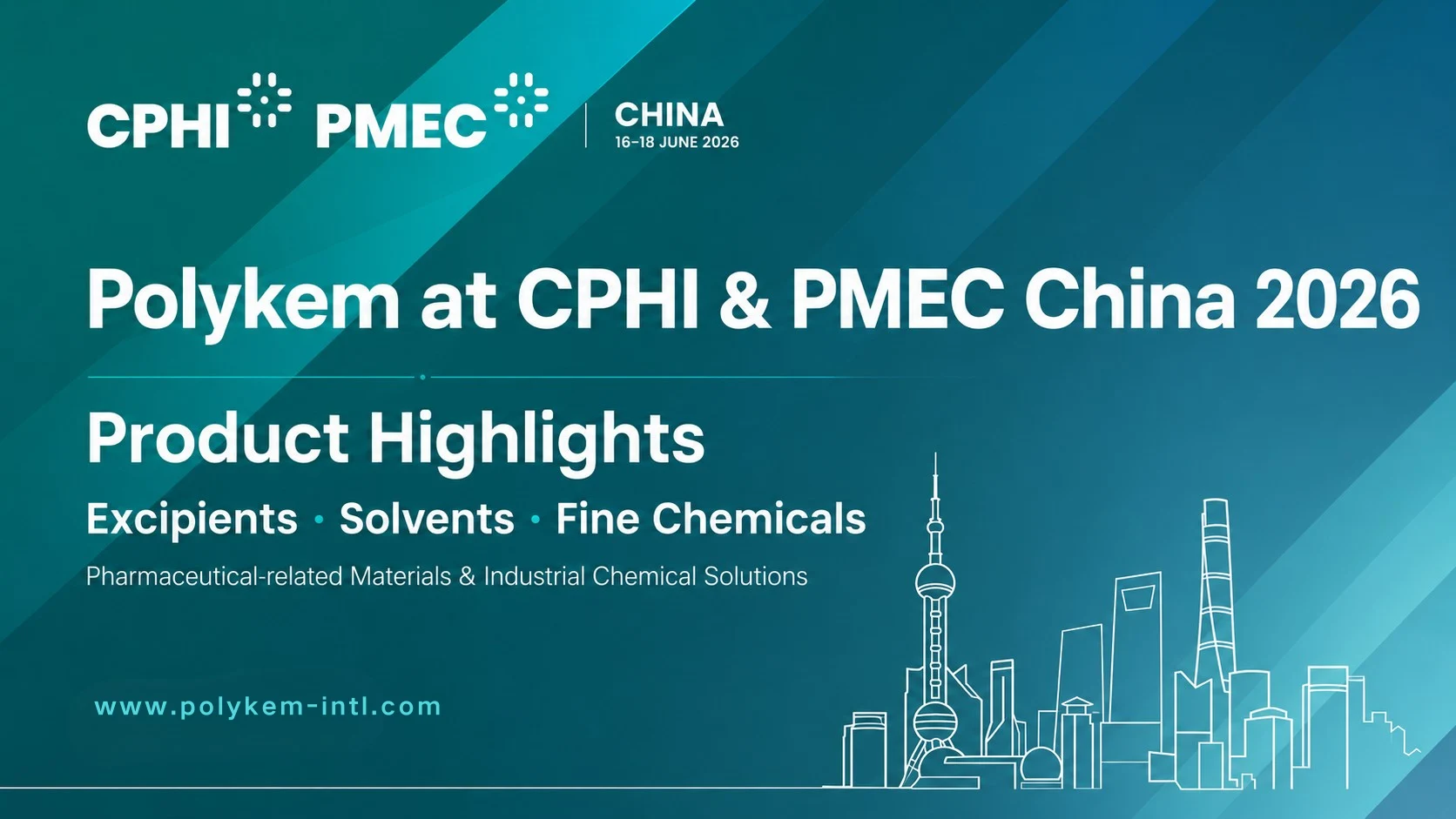 CPHI & PMEC China 2026 の Polykem 製品ハイライト: 賦形剤、溶媒、ファインケミカル