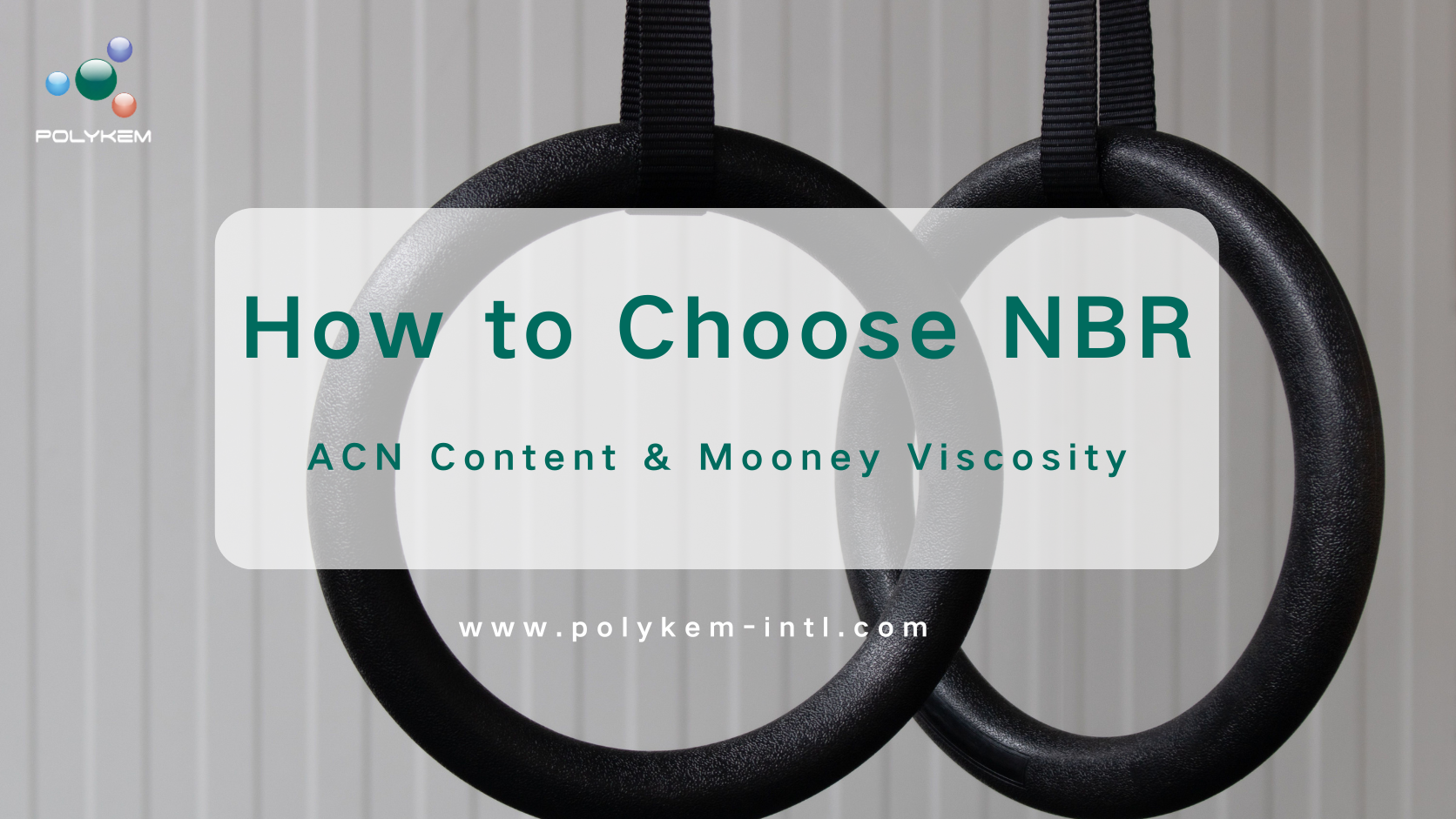 NBR の選び方: ACN 含有量とムーニー粘度に注目する